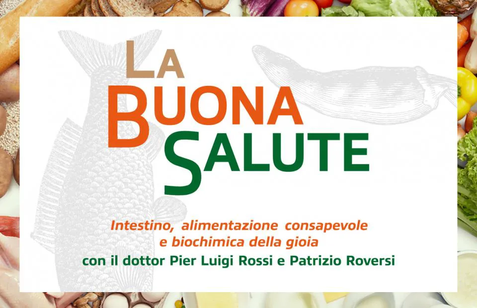 “LA BUONA SALUTE” DAL 7 FEBBRAIO 10 DATE GRATUITE CON IL DOTTOR PIER LUIGI ROSSI E PATRIZIO ROVERSI