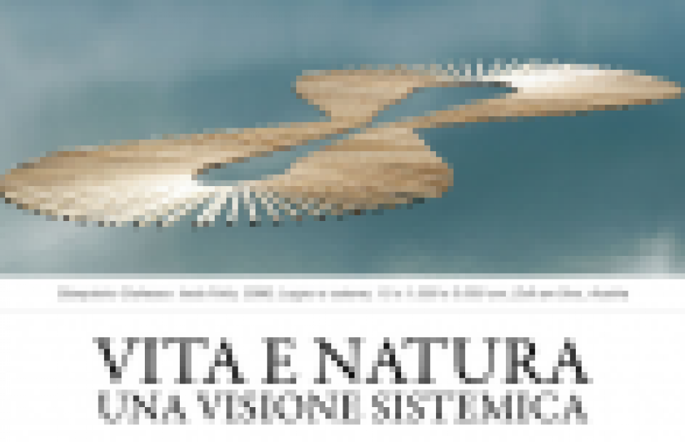 VITA E NATURA: UNA VISIONE SISTEMICA